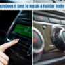 How Much Does It Cost To Install A Full Car Audio System