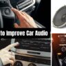 How to Improve Car Audio