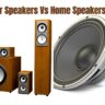 Car Speakers Vs Home Speakers